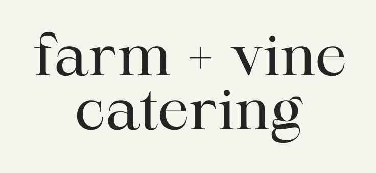 farm + vine catering